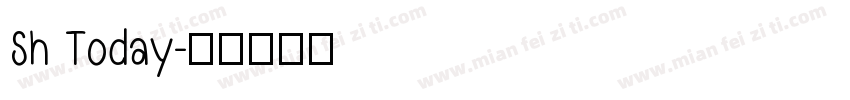 Sh Today字体转换